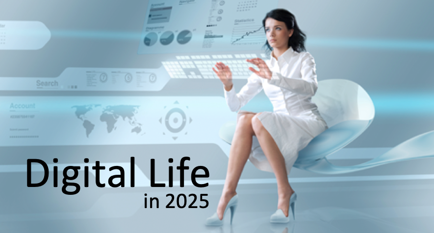 Digital life 2025 vision