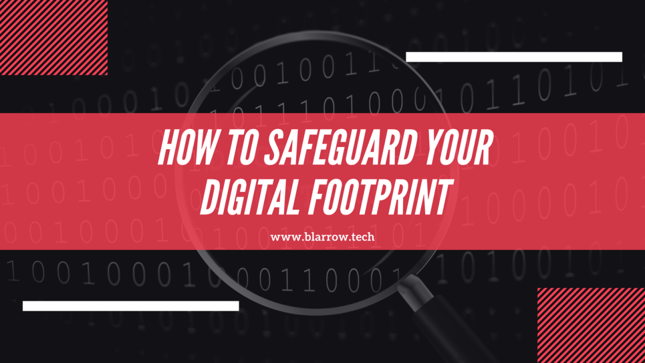 Privacy tips for protecting your digital footprint