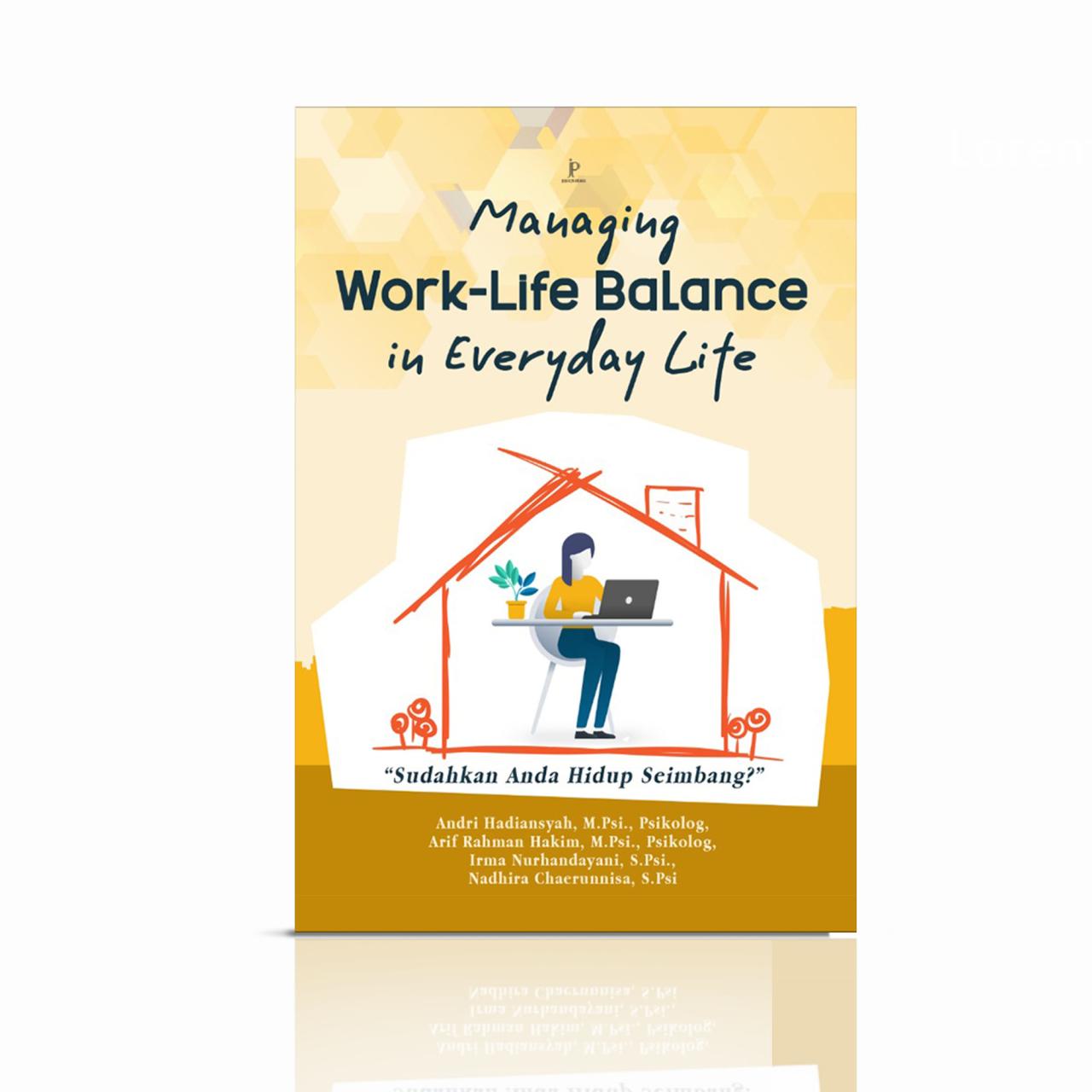 Managing Work-Life Balance in Everyday Life Managing Work-Life Balance in Everyday Life